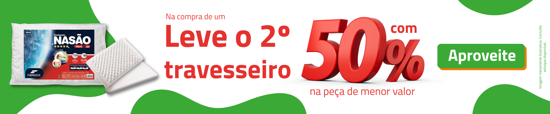 Ganhe 50% de desconto no segundo travesseiro